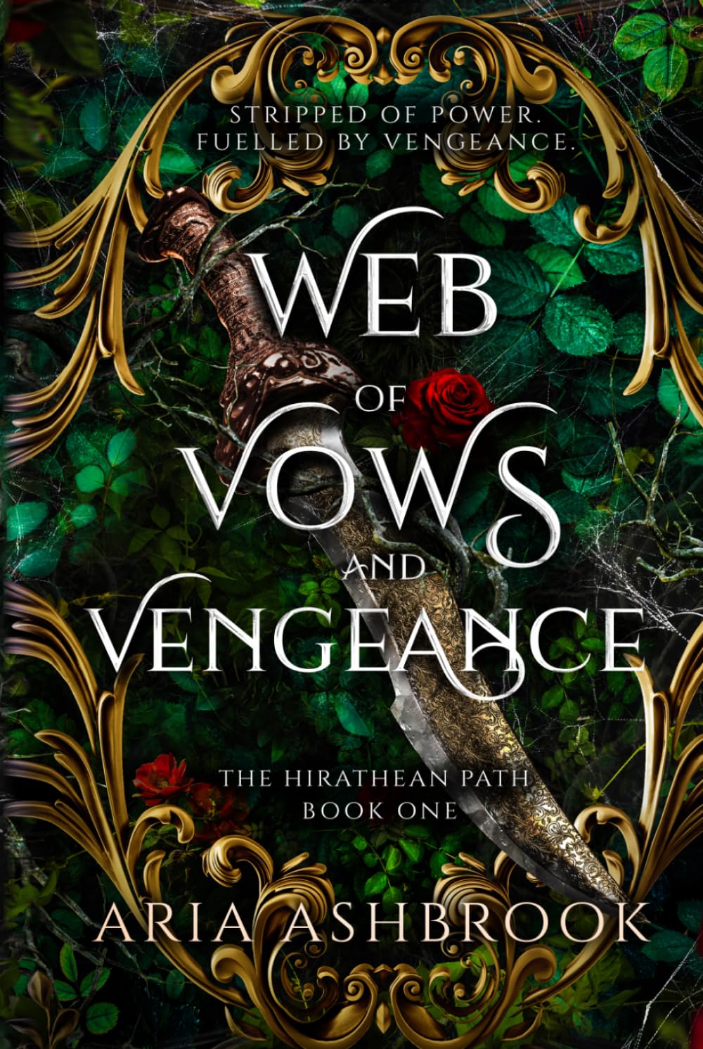 Web of Vows and Vengeance: A Dark Enemies To Lovers Fantasy Romance Novel (The Hirathean Path)