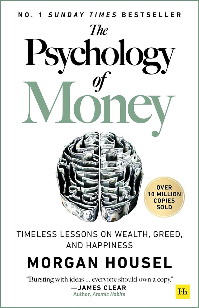 The Psychology of Money: The transformative multimillion-copy personal finance bestseller