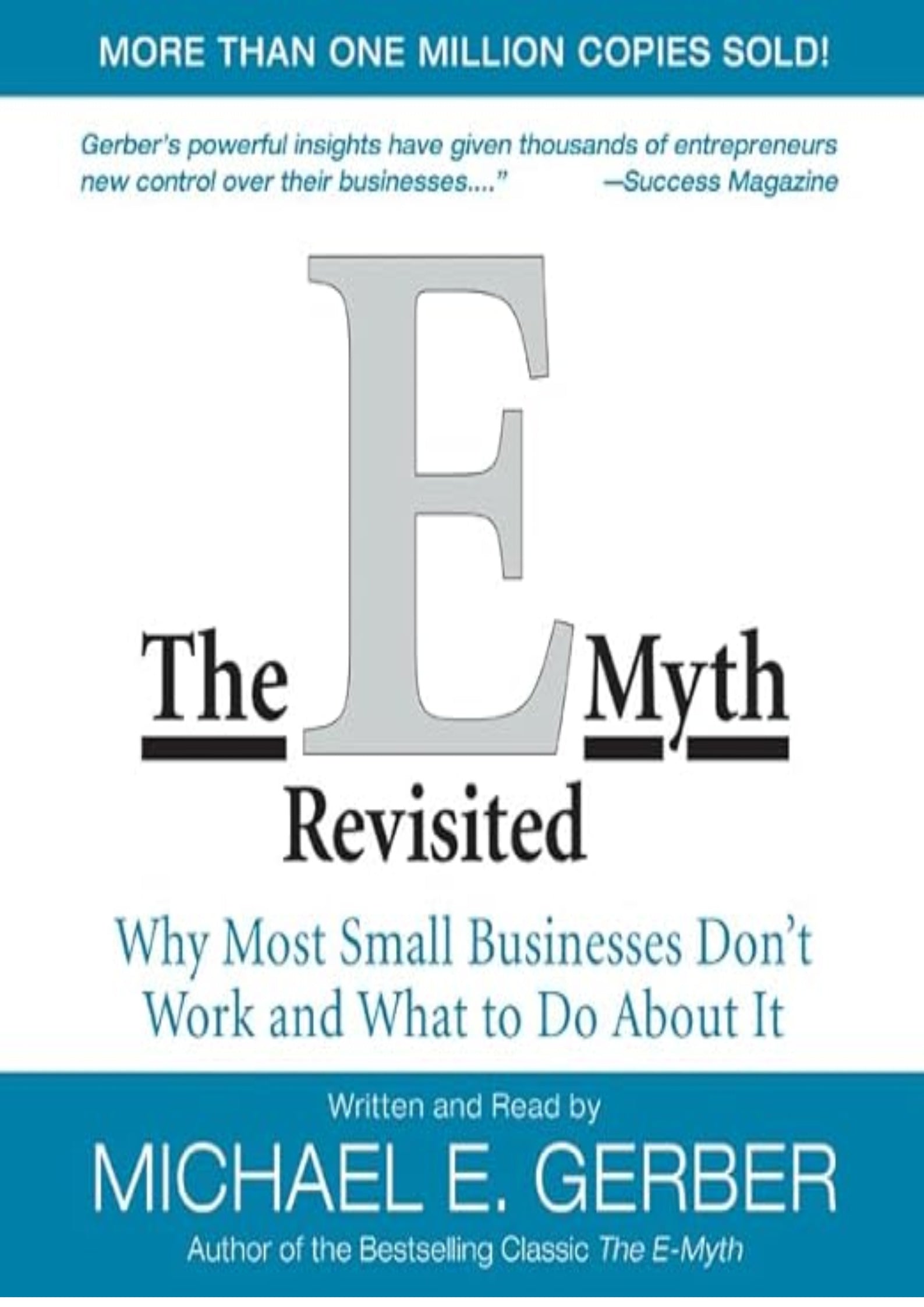 The E-Myth Revisited: Why Most Small Businesses Don't Work and What to Do About It
