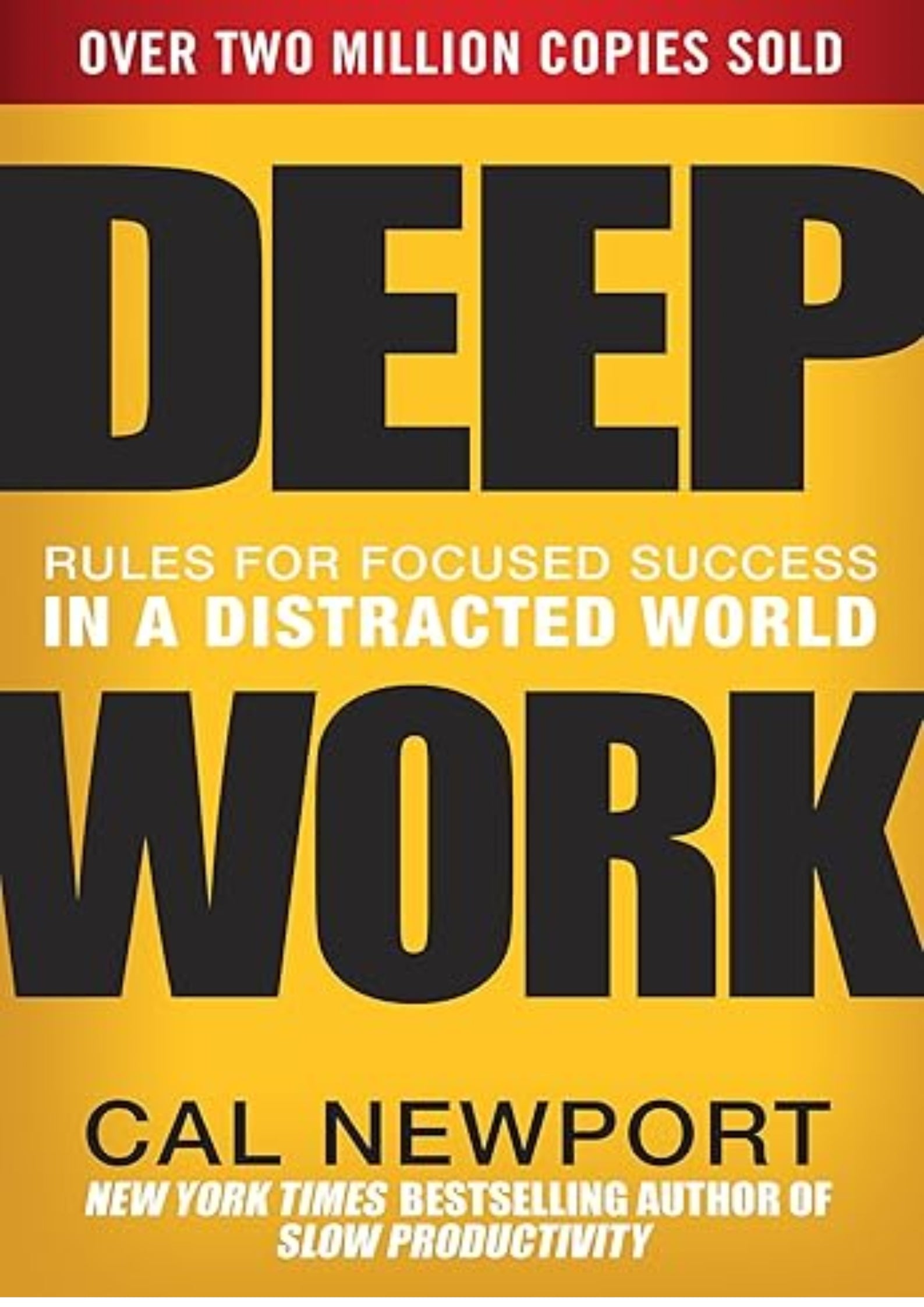 Deep Work: Rules for Focused Success in a Distracted World