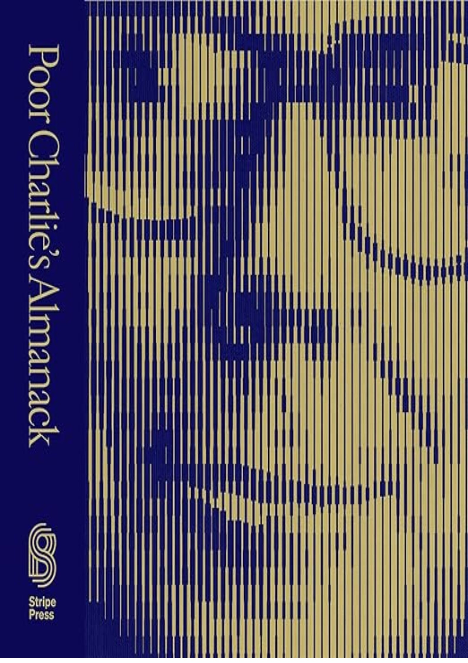 Poor Charlie’s Almanack: The Essential Wit and Wisdom of Charles T. Munger