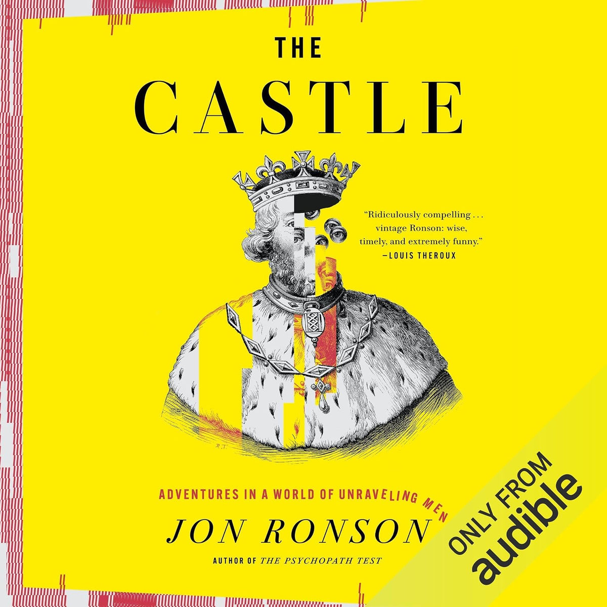 The Castle: Adventures in a World of Unraveling Men