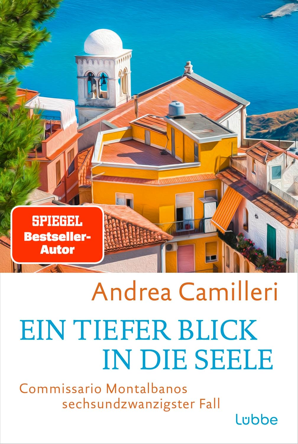 Ein tiefer Blick in die Seele: Commissario Montalbanos sechsundzwanzigster Fall. Roman. Sonniges Sizilienflair und ein Theaterstück mit einem echten Toten