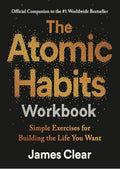 The Atomic Habits Workbook: Official Companion to the #1 Worldwide Bestseller