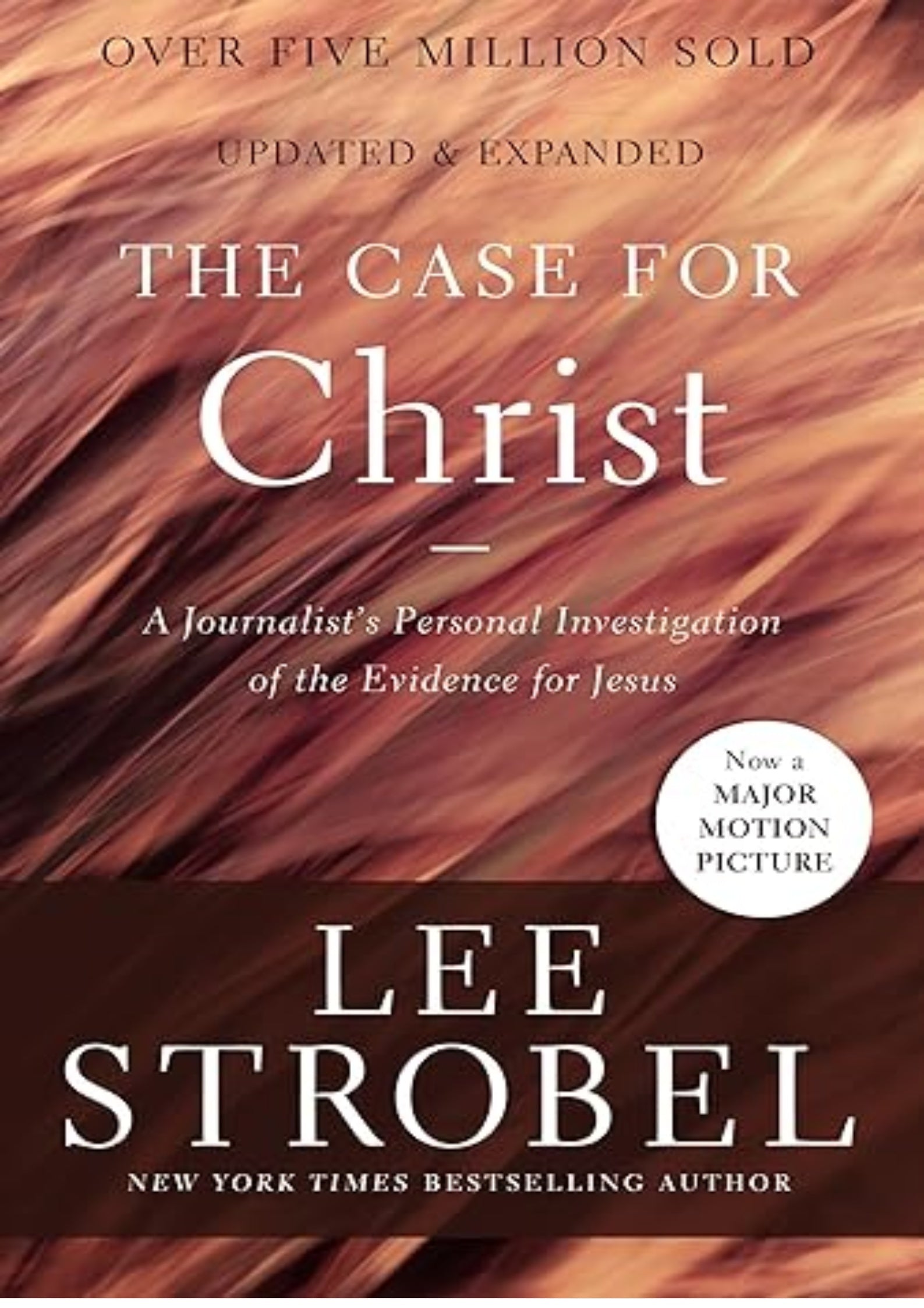 The Case for Christ: A Journalist's Personal Investigation of the Evidence for Jesus (Case for ... Series)