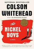 The Nickel Boys (Winner 2020 Pulitzer Prize for Fiction): A Novel