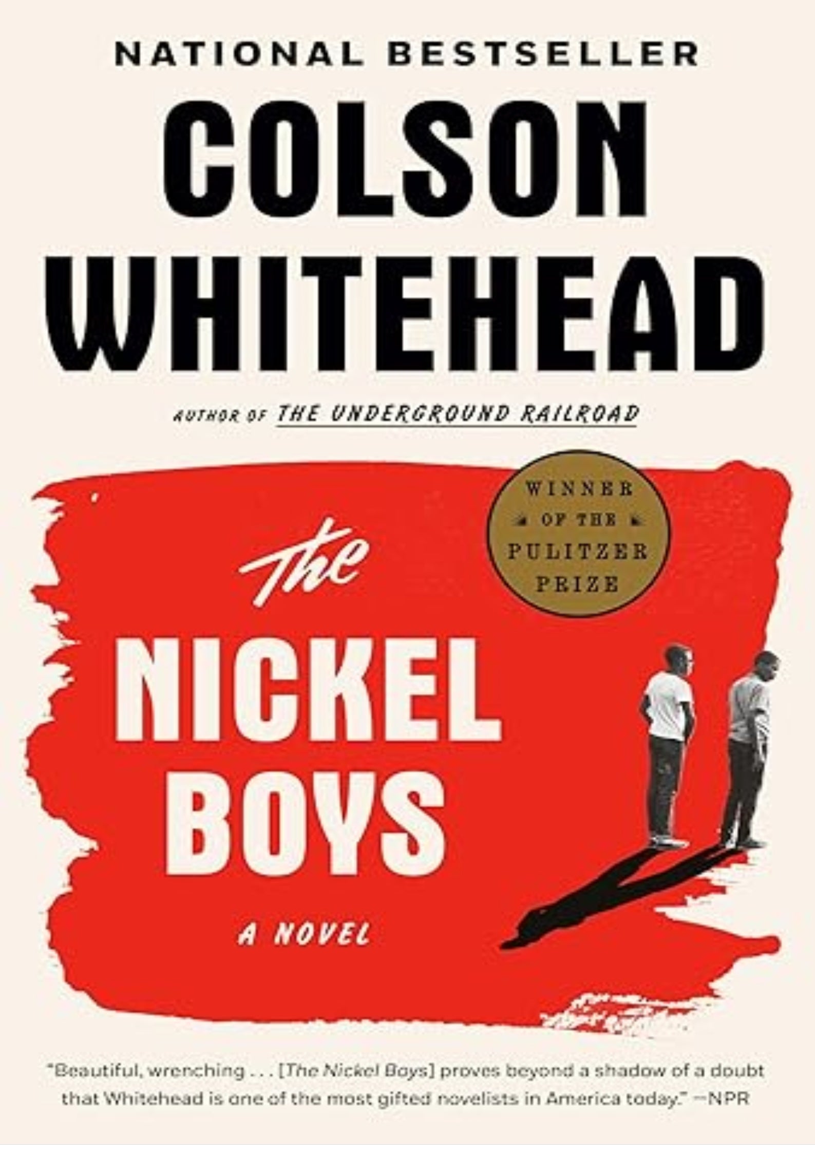 The Nickel Boys (Winner 2020 Pulitzer Prize for Fiction): A Novel