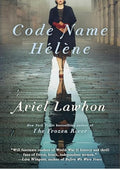 Code Name Hélène: A Novel