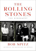 The Rolling Stones: The Biography