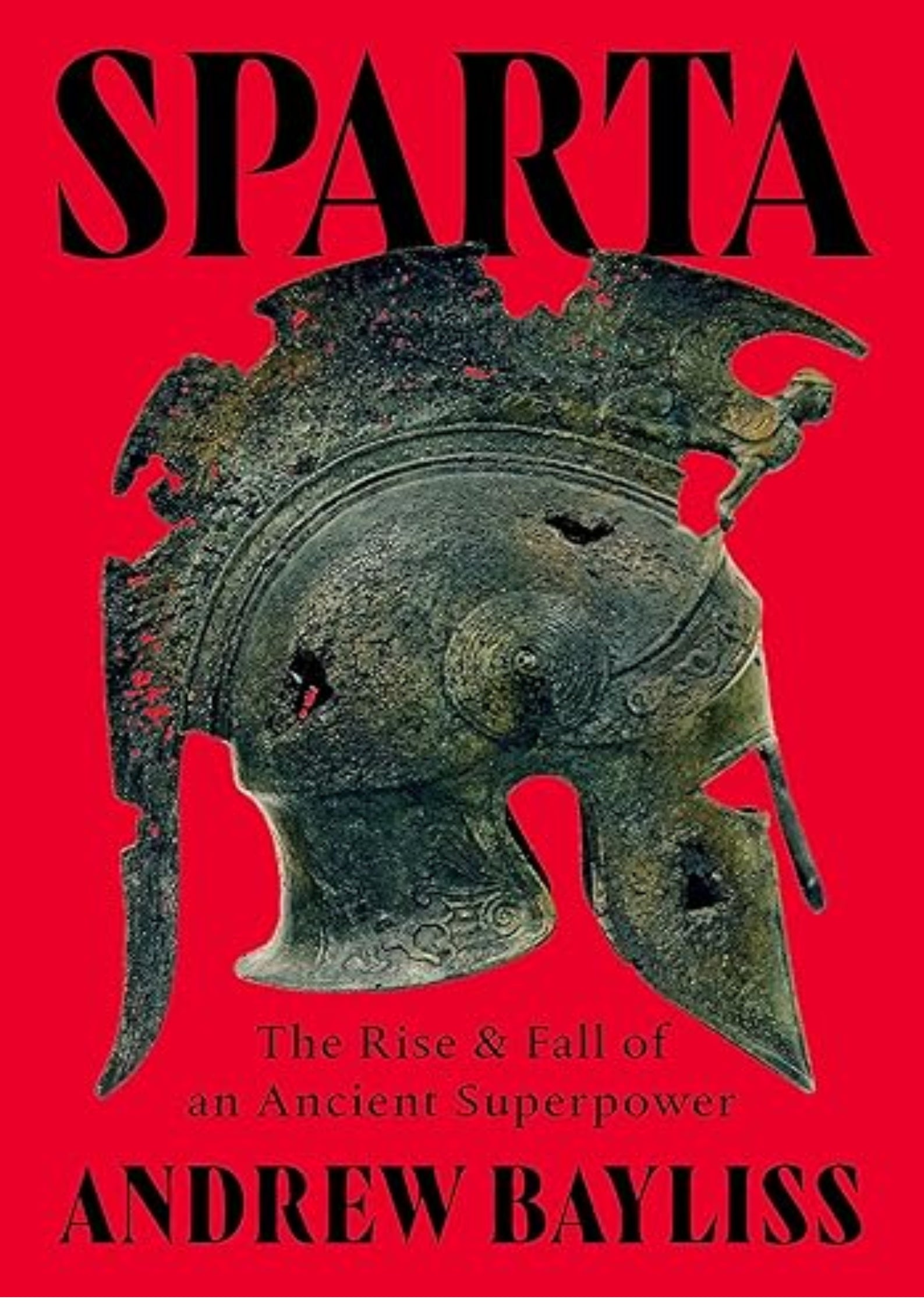 Sparta: The Rise and Fall of an Ancient Superpower