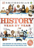 History Year by Year: The History of the World, from the Stone Age to the Digital Age (DK Children's Year by Year)