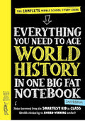 Everything You Need to Ace World History in One Big Fat Notebook, 2nd Edition: The Complete Middle School Study Guide