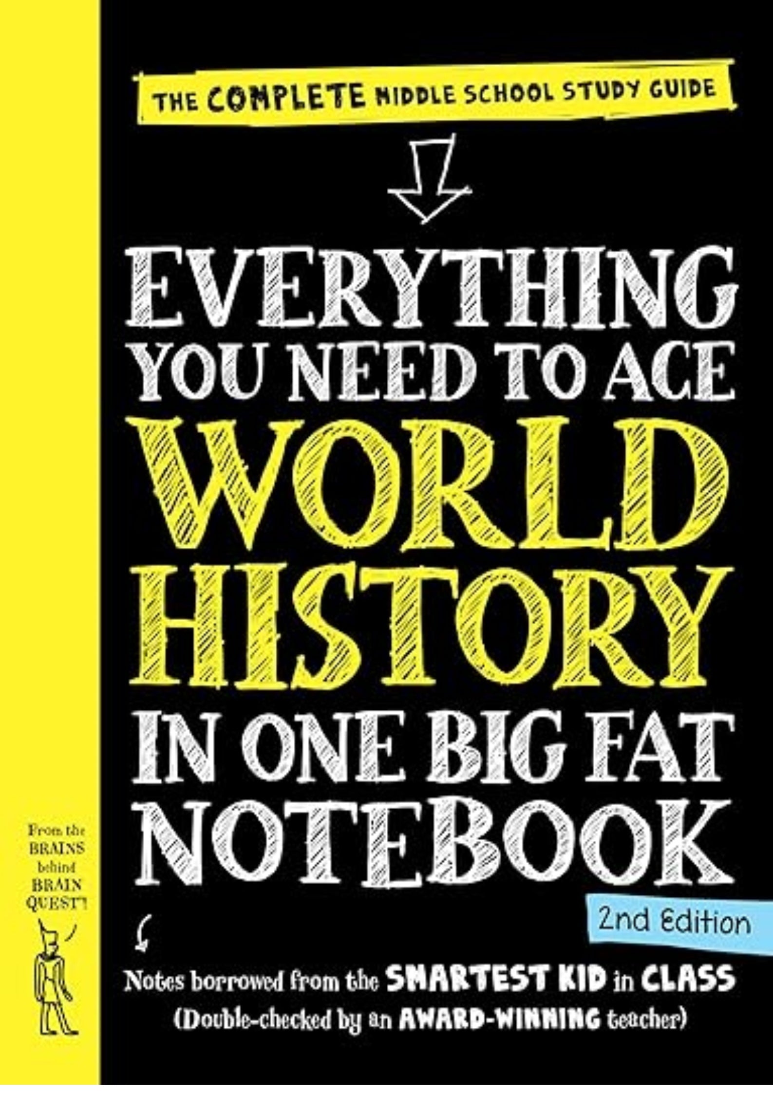 Everything You Need to Ace World History in One Big Fat Notebook, 2nd Edition: The Complete Middle School Study Guide
