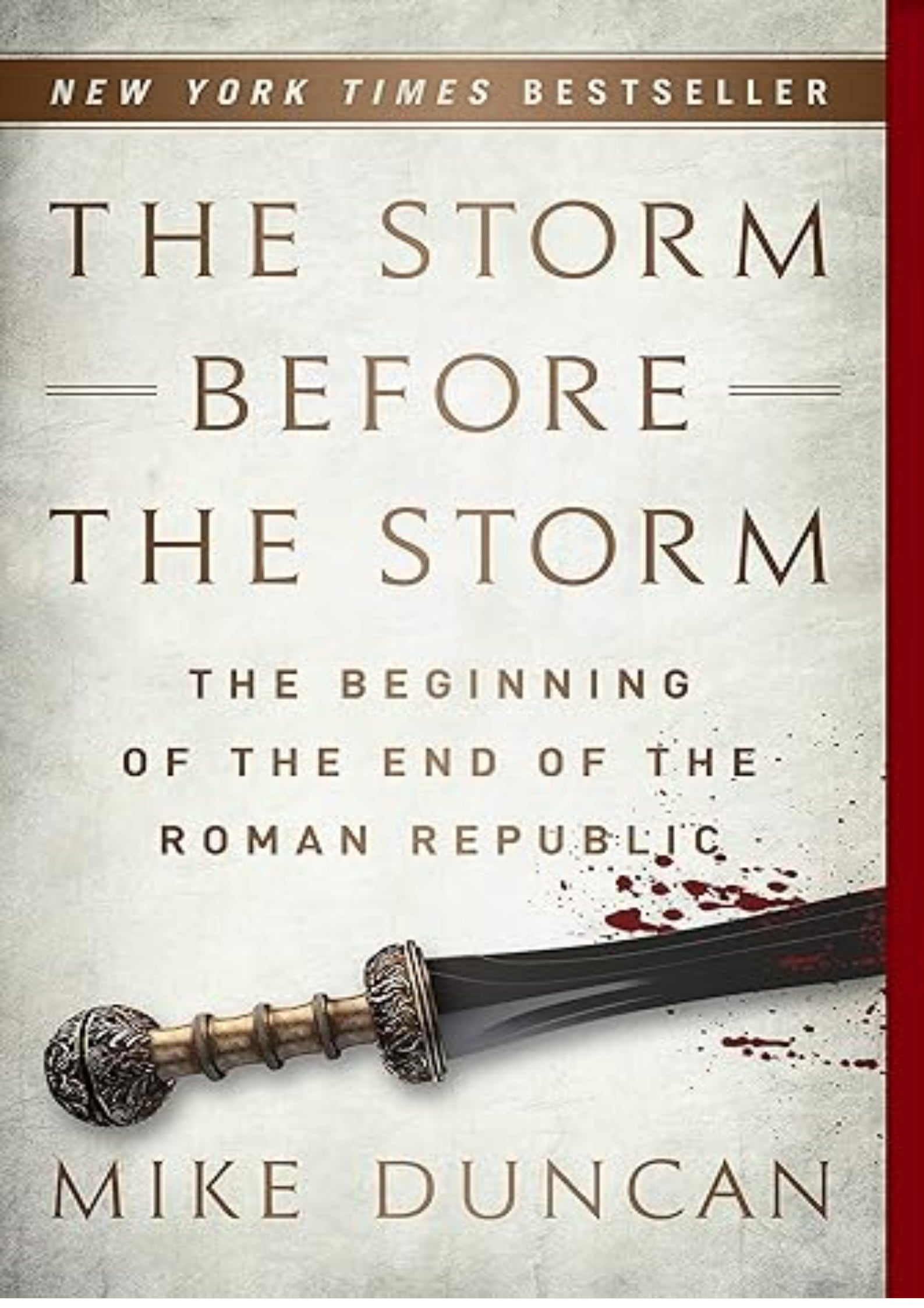 The Storm Before the Storm: The Beginning of the End of the Roman Republic