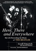Here, There and Everywhere: My Life Recording the Music of the Beatles