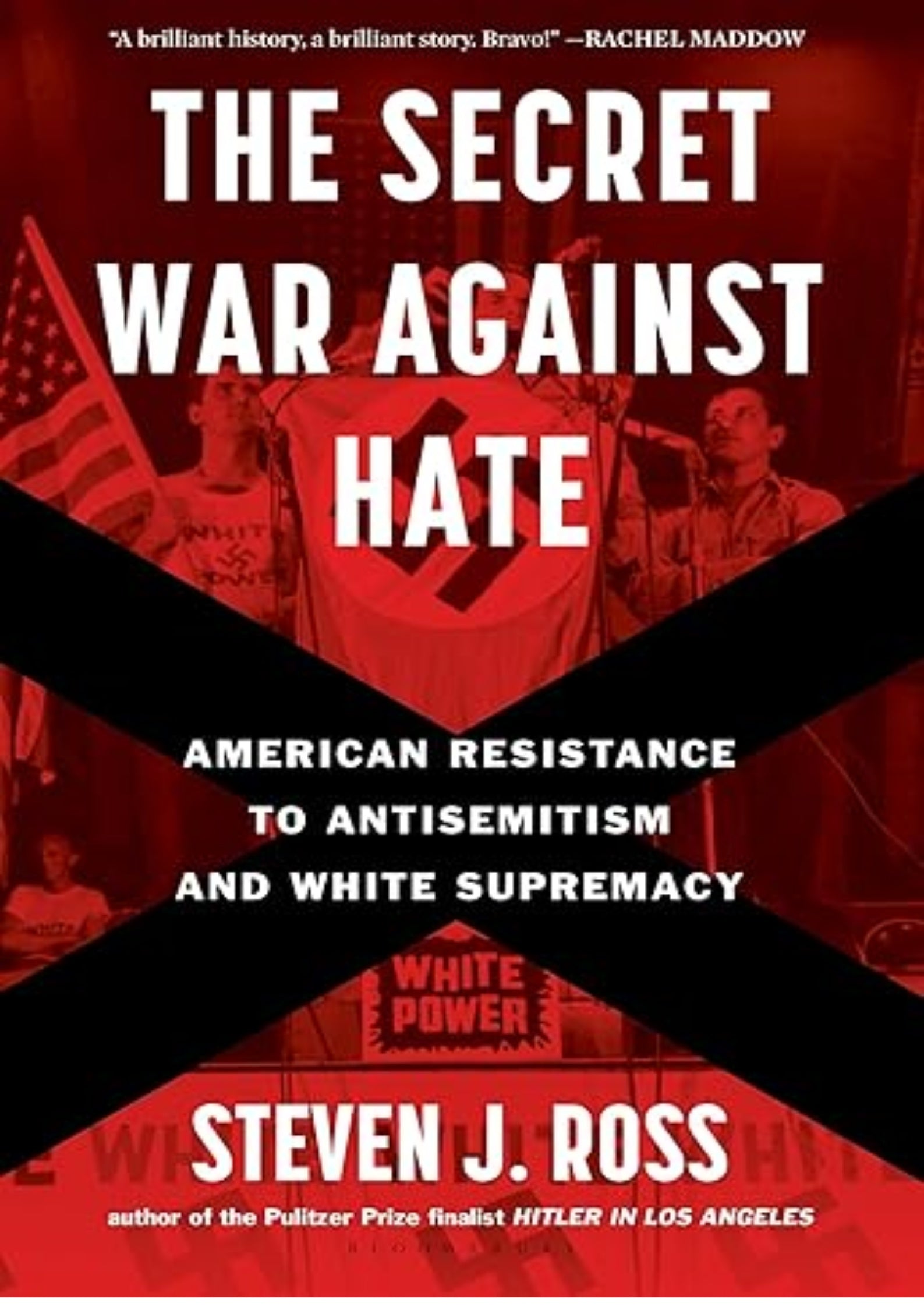 The Secret War Against Hate: American Resistance to Antisemitism and White Supremacy
