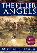 The Killer Angels: The Classic Novel of the Civil War (Civil War Trilogy)