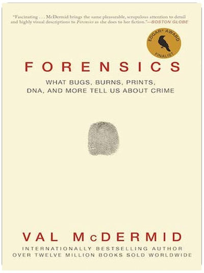 Criminalistique : ce que les insectes, les brûlures, les empreintes digitales, l'ADN et d'autres éléments nous apprennent sur les crimes