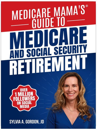 Le guide de Medicare Mama pour la retraite avec Medicare et la sécurité sociale