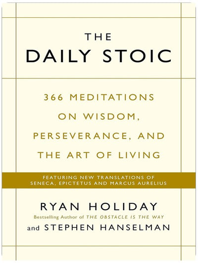 The Daily Stoic: THE PHENOMENAL WORLDWIDE BESTSELLER: 3 MILLION COPIES SOLD
