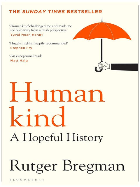 Humankind: A Hopeful History – from the presenter of the 2025 BBC ‘Moral Revolution’ Reith lectures