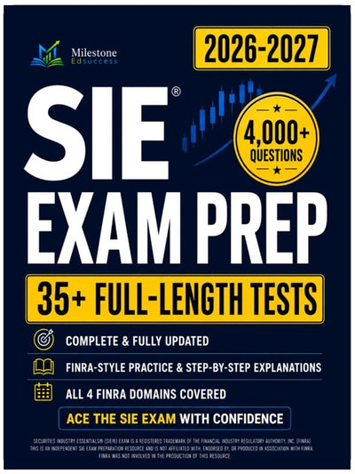 Préparation à l'examen SIE : Le guide d'étude complet et actualisé pour réussir le test SIE. Tests pratiques complets, explications étape par étape et stratégies d'experts.