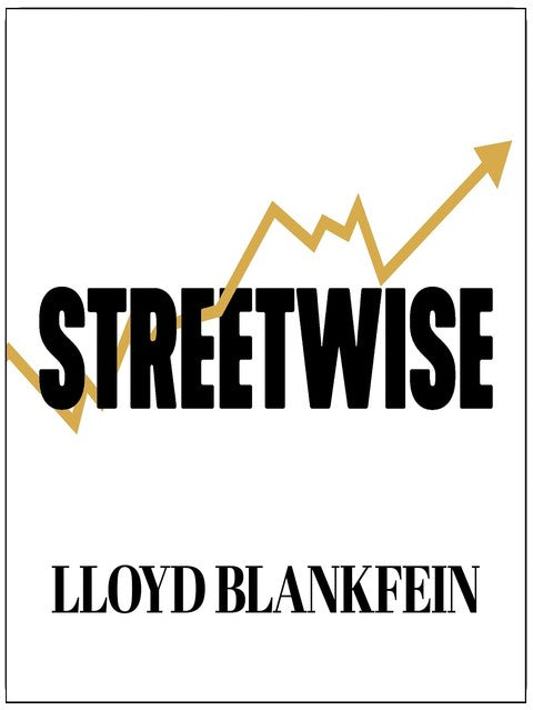 Streetwise: Getting To and Through Goldman Sachs