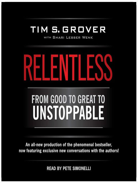 Relentless: From Good to Great to Unstoppable