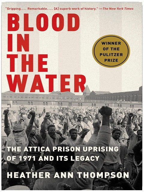 Blood in the Water (Prix Pulitzer) : Le soulèvement de la prison d'Attica en 1971 et son héritage