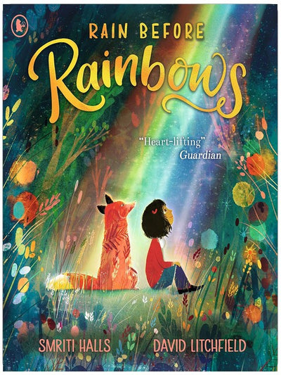 Rain Before Rainbows: An uplifting picture book about optimism and resilience, ideal to gift to 3, 4, 5 and 6 year olds