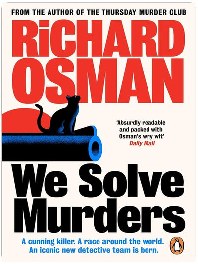 We Solve Murders: The Sunday Times #1 bestselling murder mystery from the author of The Thursday Murder Club