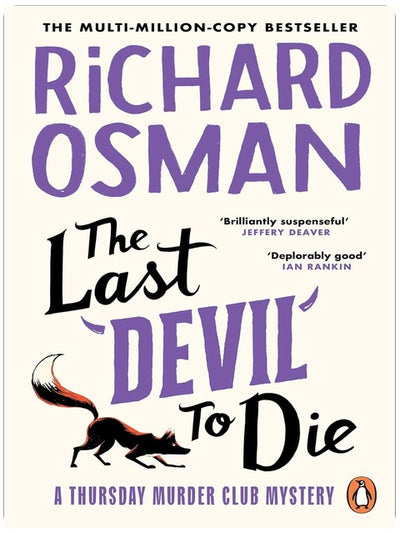 The Last Devil To Die: The fourth novel in the multi-million copy bestselling murder mystery series: 4 (The Thursday Murder Club, 4)