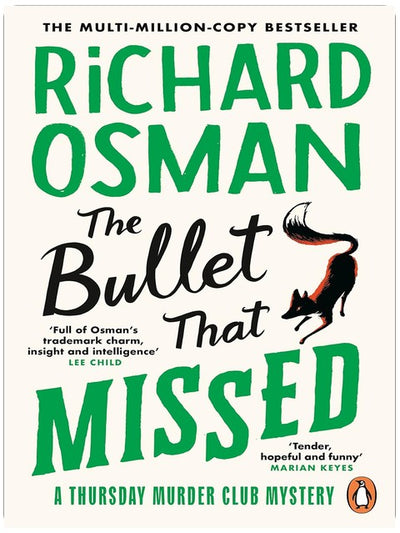 The Bullet That Missed: The third novel in the multi-million copy bestselling murder mystery series: 3 (The Thursday Murder Club, 3)