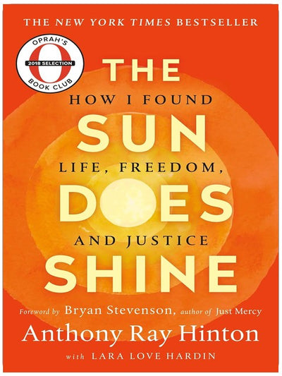 The Sun Does Shine: Wie ich im Todestrakt Leben und Freiheit fand (Oprahs Buchclub-Auswahl)
