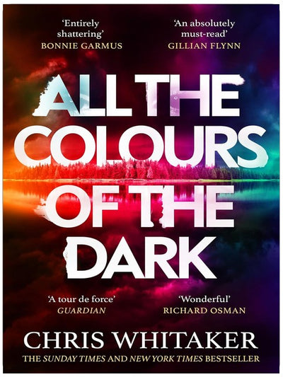 All the Colours of the Dark: The Instant Sunday Times Bestseller – ‘a wonderful book’ (Richard Osman)