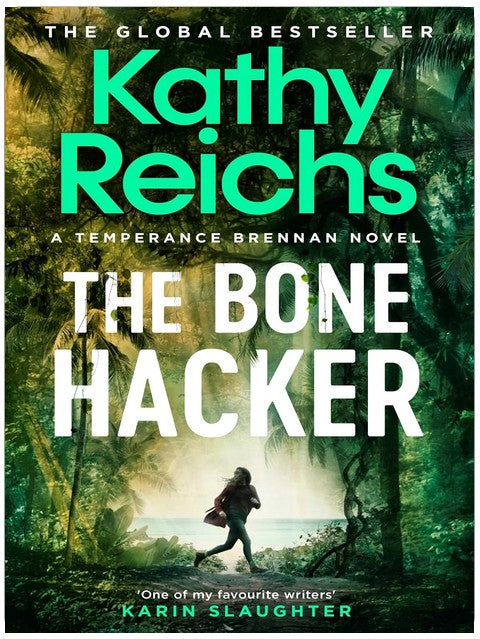 The Bone Hacker: The Sunday Times Bestseller in the thrilling Temperance Brennan series