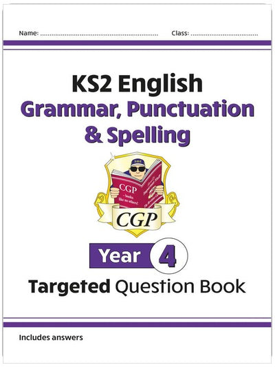 KS2 English Year 4 Grammar, Punctuation & Spelling Targeted Question Book (with Answers) (CGP Year 4 English)