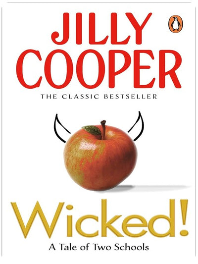 Wicked!: The deliciously irreverent book in the steamy romance series by the Sunday Times bestselling author of Rivals (Rutshire Chronicles 8)
