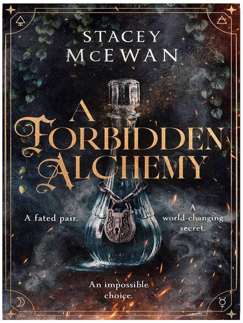A Forbidden Alchemy: an exhilarating slow burn romantasy of first loves and betrayals
