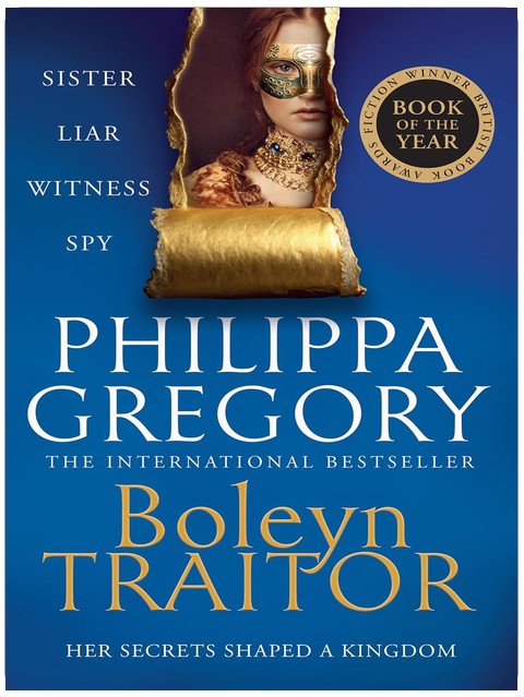 Boleyn Traitor: A thrilling story of ambition, power and the dark side of the Tudor court from the Sunday Times bestselling author, Fiction Book of the Year (British Book Awards 2026)