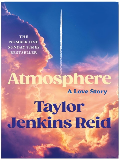 Atmosphere: A Love Story; The Number One Sunday Times Bestseller