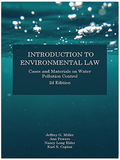 Introduction au droit de l'environnement : Jurisprudence et documents sur le contrôle de la pollution de l'eau (Environmental Law Institute)