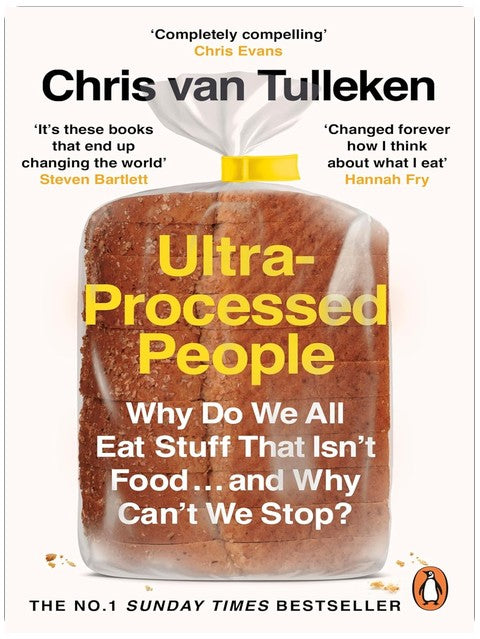 Ultra-Processed People: The Definitive #1 Bestseller You Need to Understand Ultra-Processed Food
