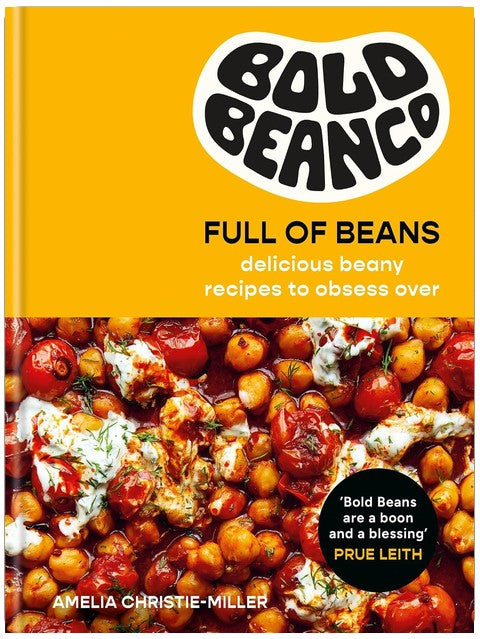 Full of Beans: Delicious Beany Recipes to Obsess Over