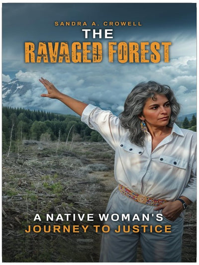 Der verwüstete Wald: Die Reise einer Indigenen Frau zur Gerechtigkeit