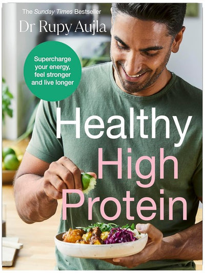 The Doctor’s Kitchen: Healthy High Protein: The Sunday Times Bestseller