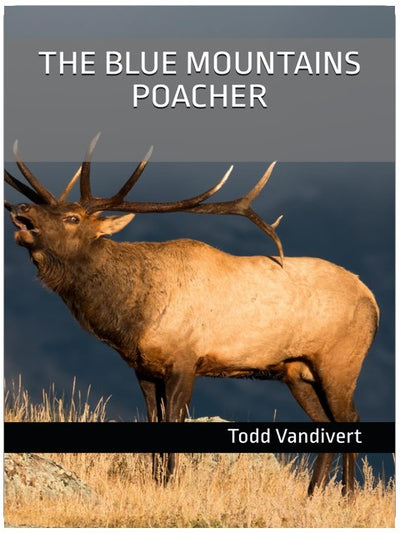 THE BLUE MOUNTAINS POACHER