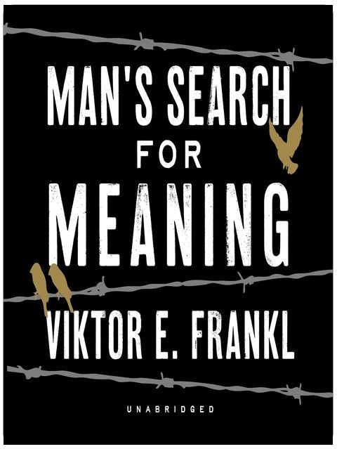 Man's Search for Meaning