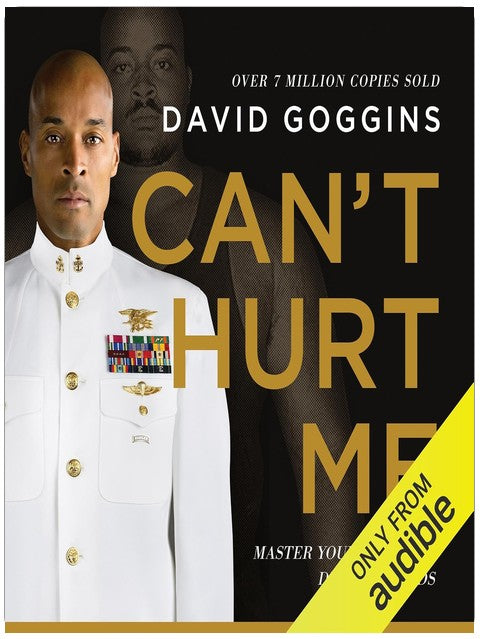 Can't Hurt Me: Master Your Mind and Defy the Odds