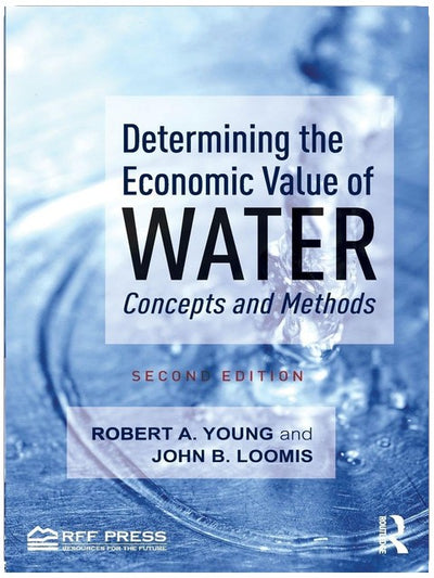 Determining the Economic Value of Water: Concepts and Methods